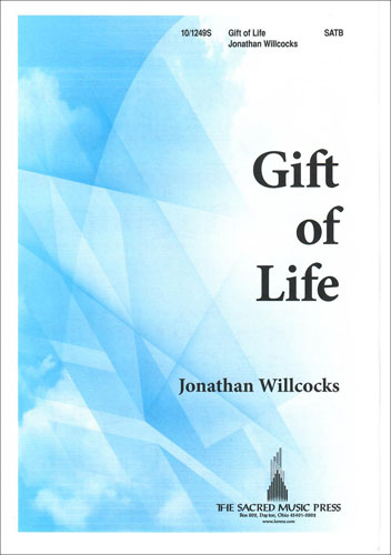 Willcocks Gift of Life SATB & keyboard