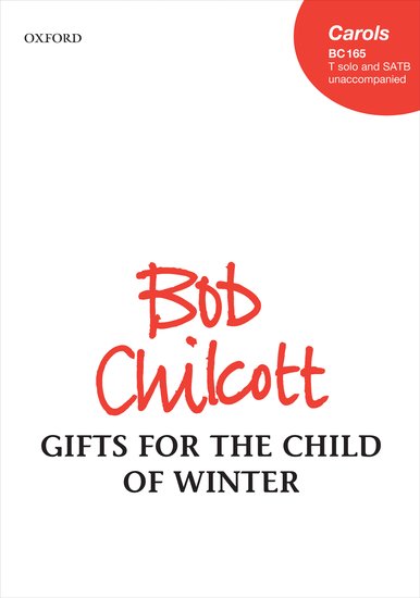 Chilcott Gifts for the Child of Winter: Vocal score
