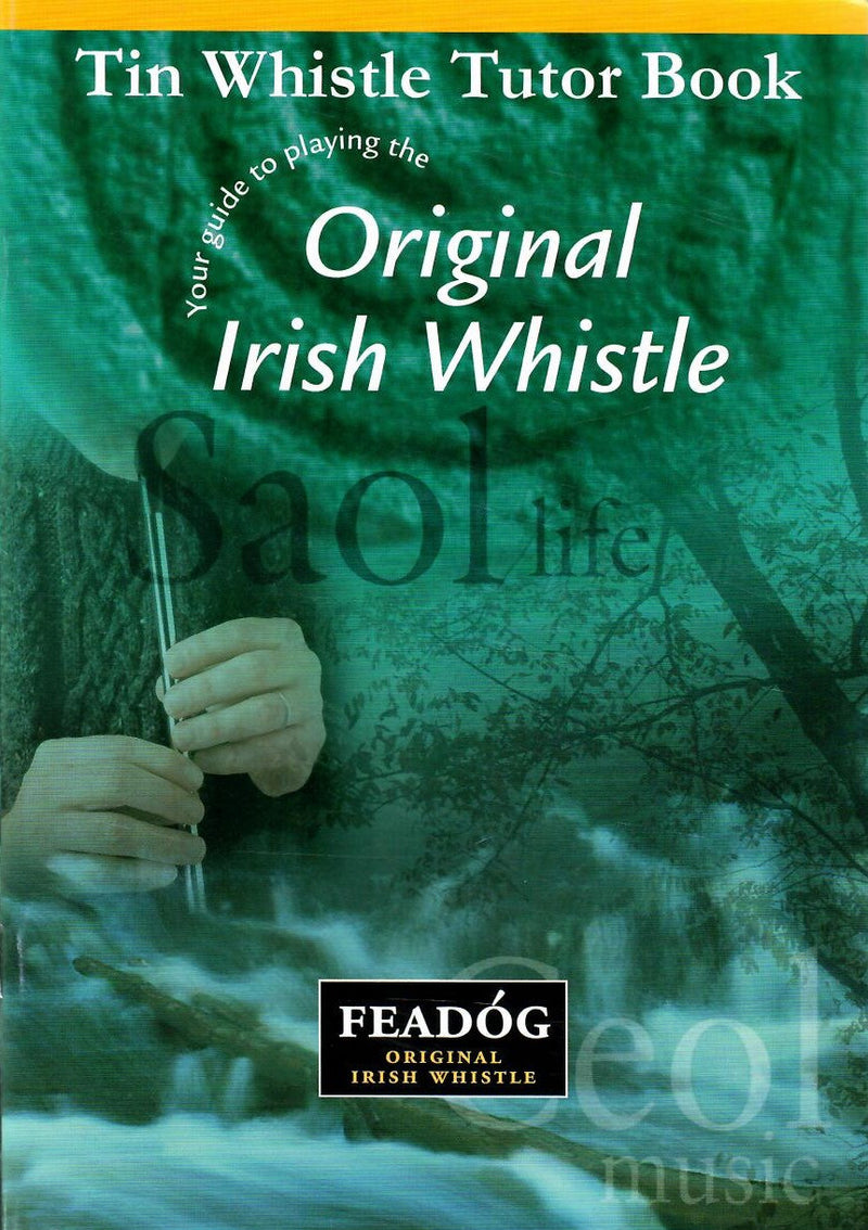 Fead√≥g Tin Whistle Tutor Book