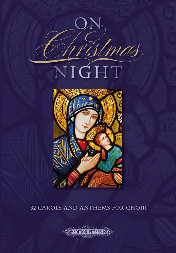 On Christmas Night - 32 carols and anthems for choirs