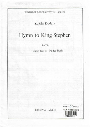 Kodaly Hymn to King Stephen.