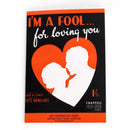 Greetings card - I'm A Fool For Loving You