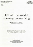 Let all the world in every corner sing: Vocal score