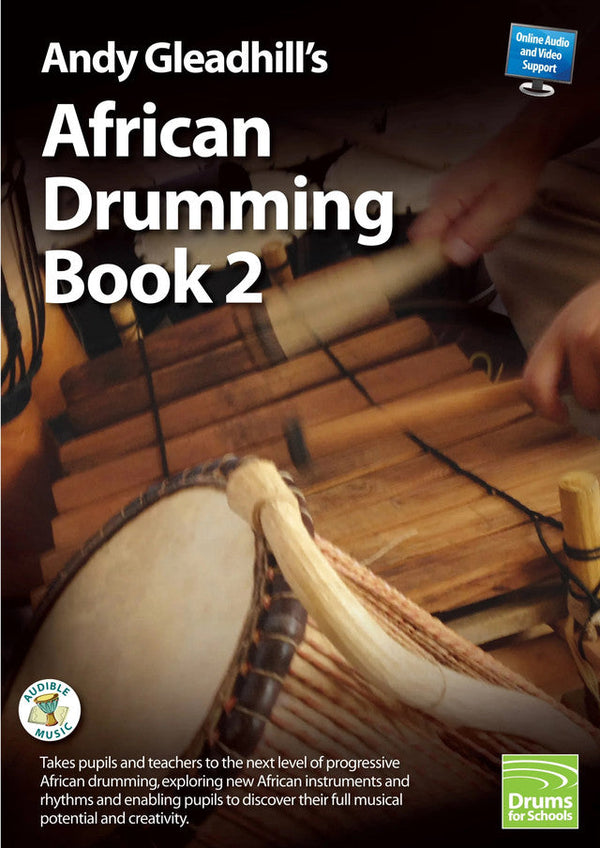 Andy Gleadhill's African Drumming Book 2
