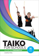 Taiko for Schools - Volume One - Fundamentals
