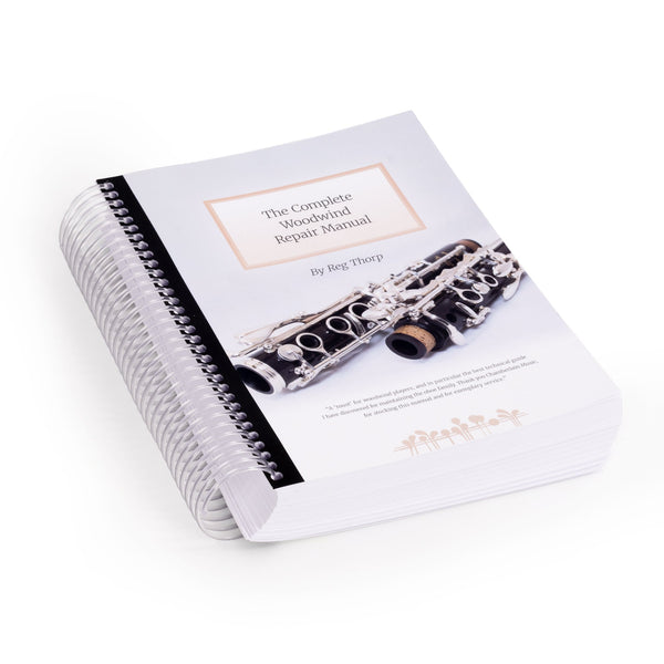 The Complete Woodwind Repair Manual