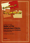 Getting It Together: Ballet of the Unhatched Chicks