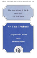 Handel - Art Thou Troubled - Unison