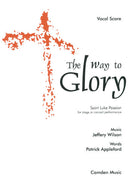 Wilson The Way To Glory: Vocal Score