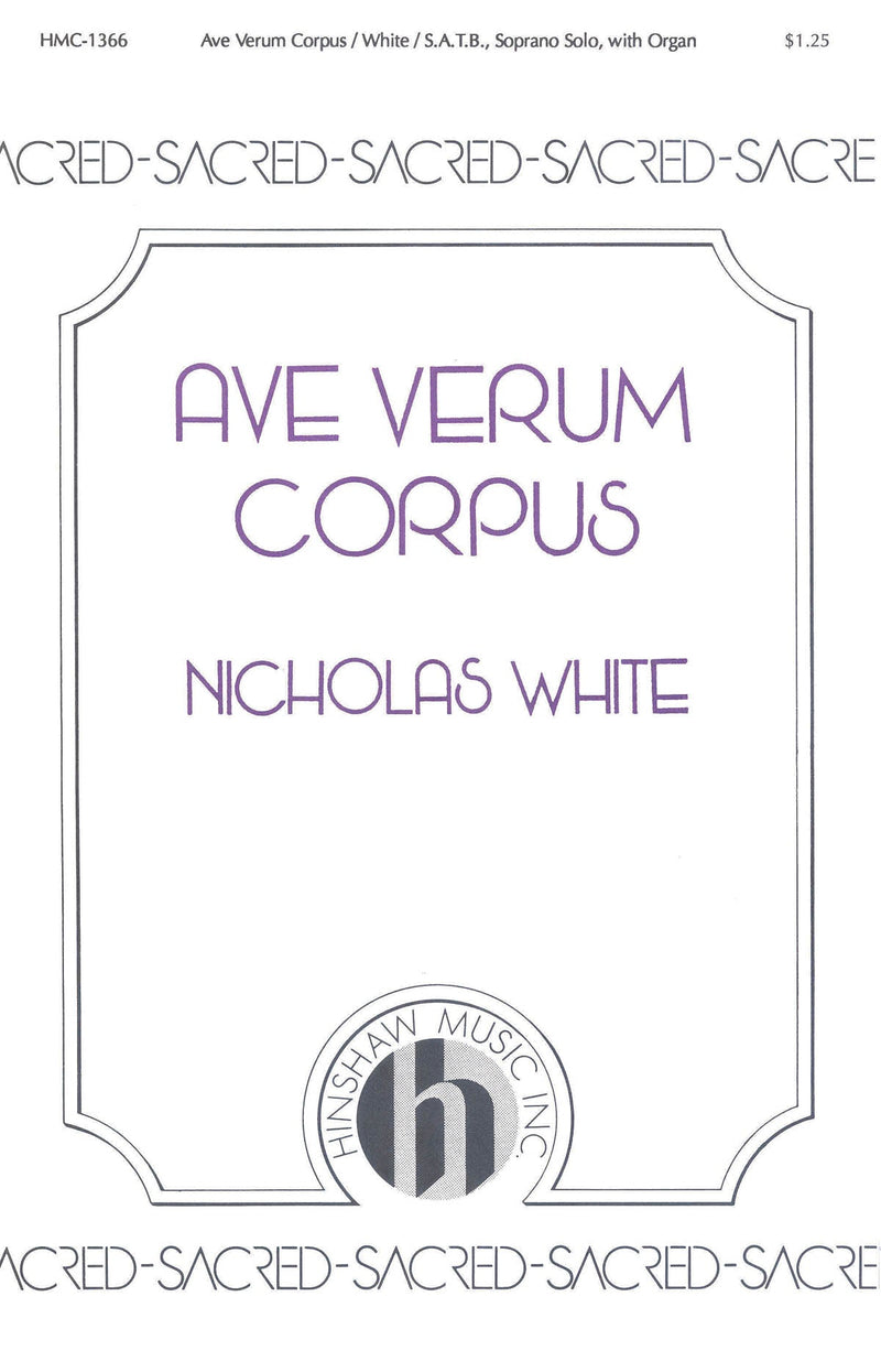 White - Ave Verum Corpus SATB & Soprano solo