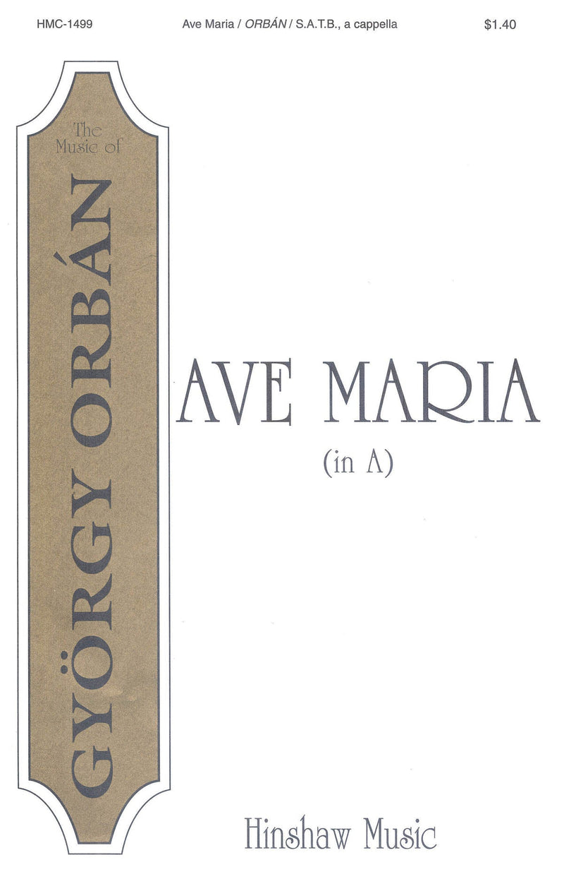 Orban - Ave Maria (In A) SATB