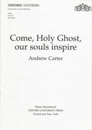 Carter Come, Holy Ghost, our souls inspire SATB