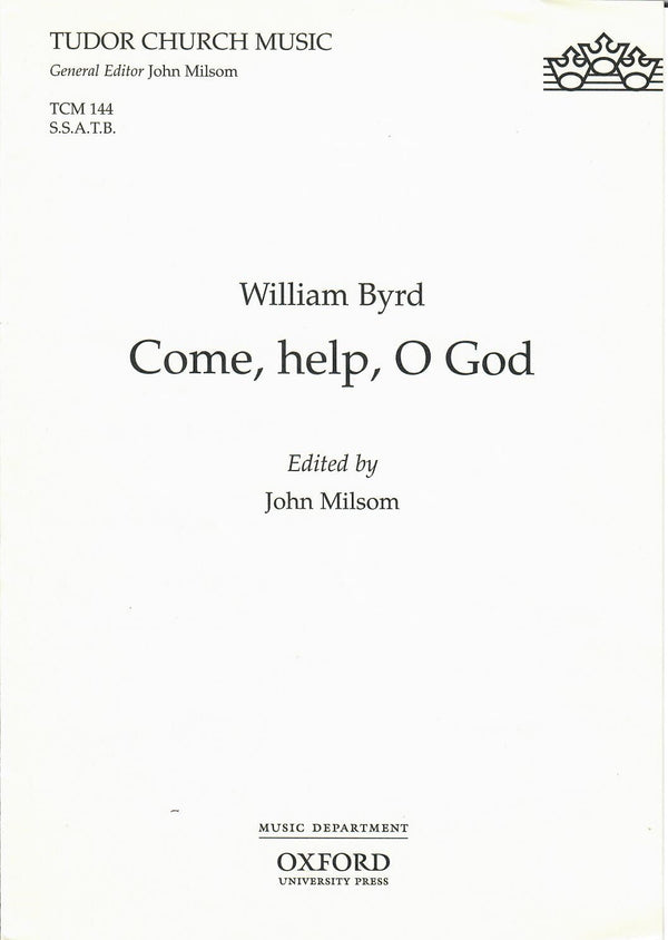 Byrd Come, help, O God