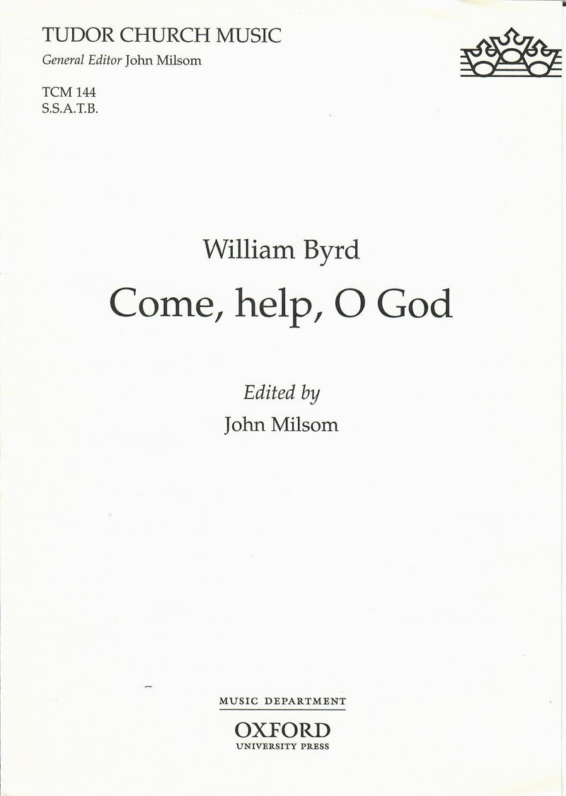 Byrd Come, help, O God