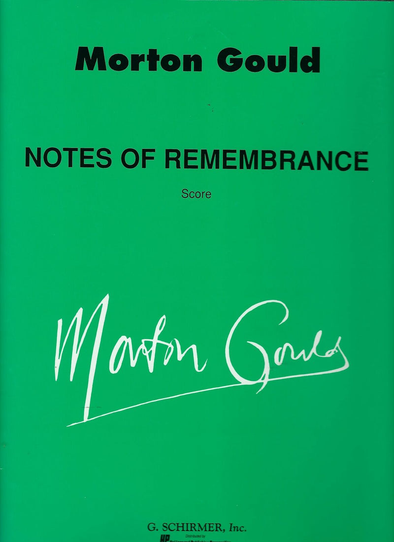 Morton Gould: Notes Of Remembrance