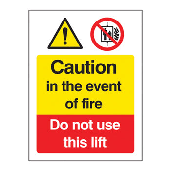 SAFETY SIGNS, FIRE SIGNS, Caution in the event of fire Do not use this lift, 150 x 200mm, Each