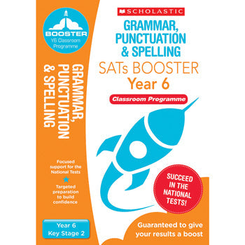 NATIONAL CURRICULUM SATS BOOSTER CLASSROOM PROGRAMME, Grammar, Punctuation & Spelling, Year 6, Pack