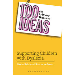 100 IDEAS FOR PRIMARY TEACHERS: SUPPORTING CHILDREN WITH DYSLEXIA, Each